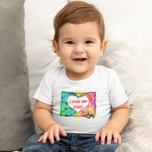 Load image into Gallery viewer, I Love My Dad - Premium Baby Short-Sleeve T-Shirt