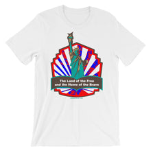 Load image into Gallery viewer, Land of the Free and Home of the Brave - Short-Sleeve Unisex T-Shirt